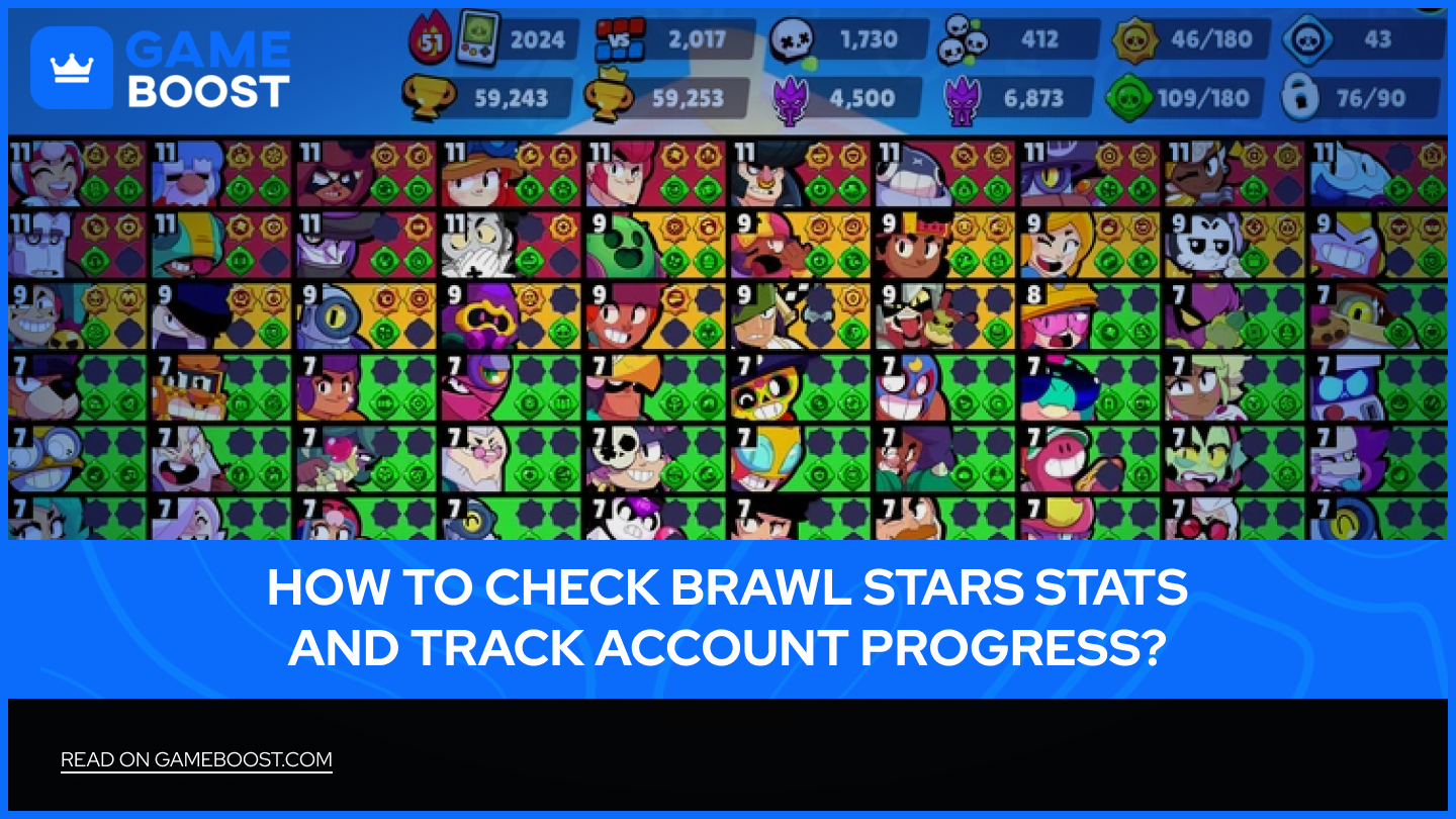 Brawl Stars İstatistiklerini Nasıl Kontrol Edebilir ve Hesap İlerlemesini Takip Edebilirim?