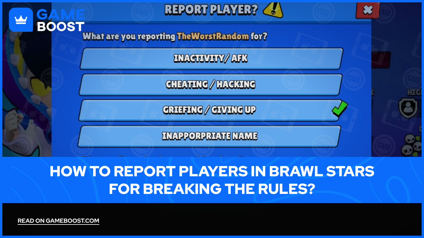 Brawl Stars'ta Kuralları İhlal Eden Oyuncuları Nasıl Rapor Edebilirim?