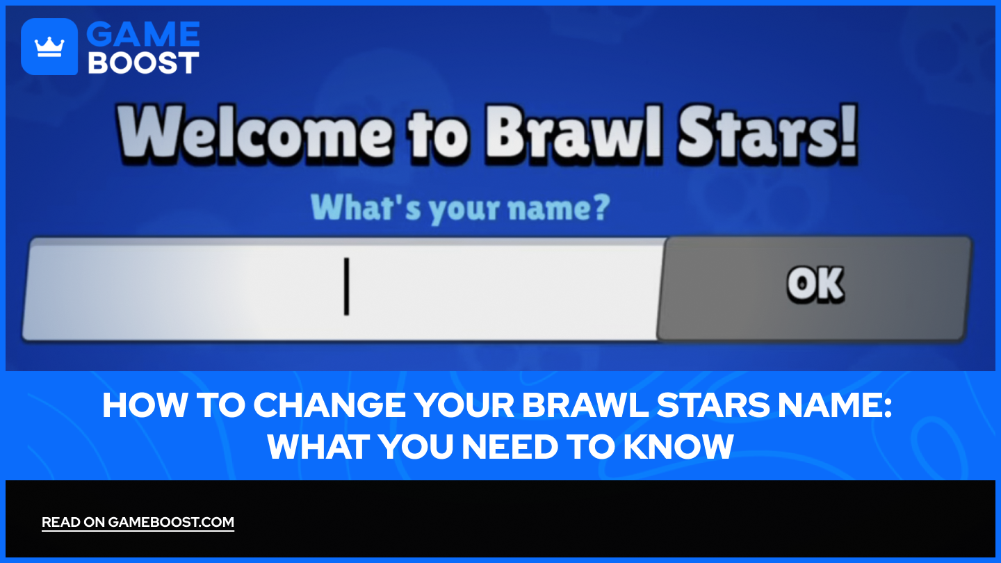 Brawl Stars Adınızı Nasıl Değiştirirsiniz: Bilmeniz Gerekenler