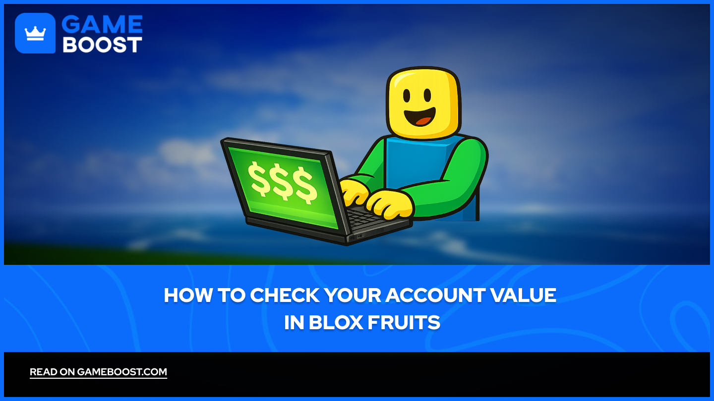 Hoe je de waarde van je account in Blox Fruits kunt controleren