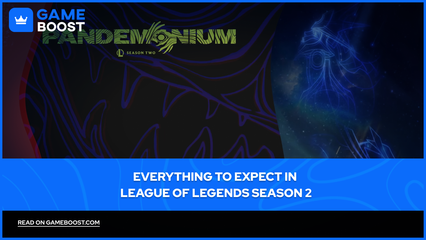 Alles wat je kunt verwachten in League of Legends Seizoen 2 (2026)
