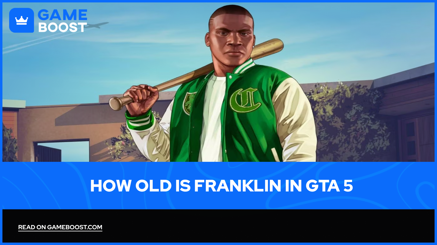 How Old is Franklin in GTA 5