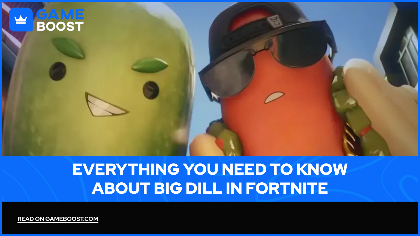 Everything You Need to Know About Big Dill in Fortnite