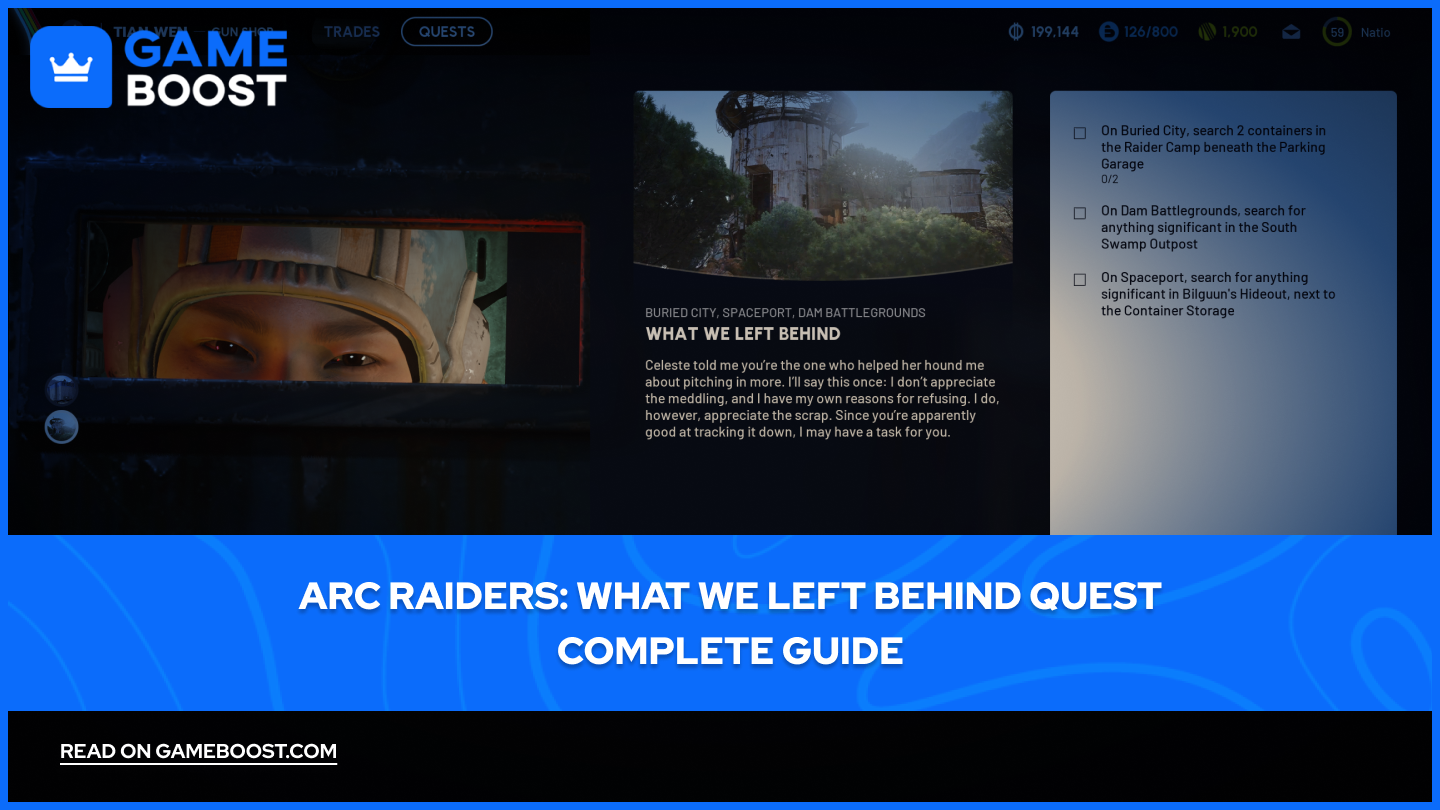 ARC Raiders: Что мы оставили позади - Полное руководство по квесту