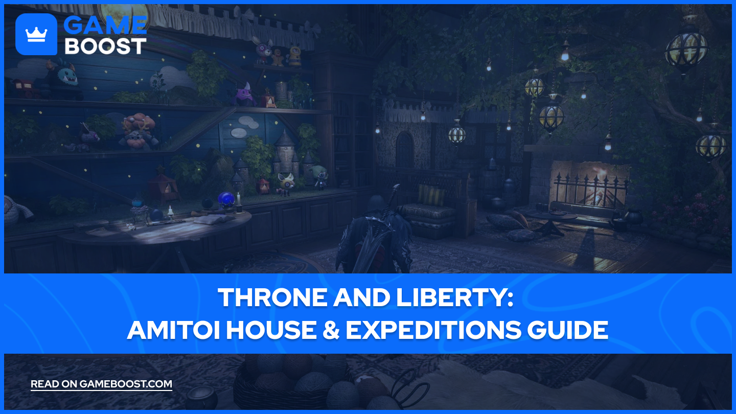 Throne and Liberty: Amitoi House & Expeditions Guide
