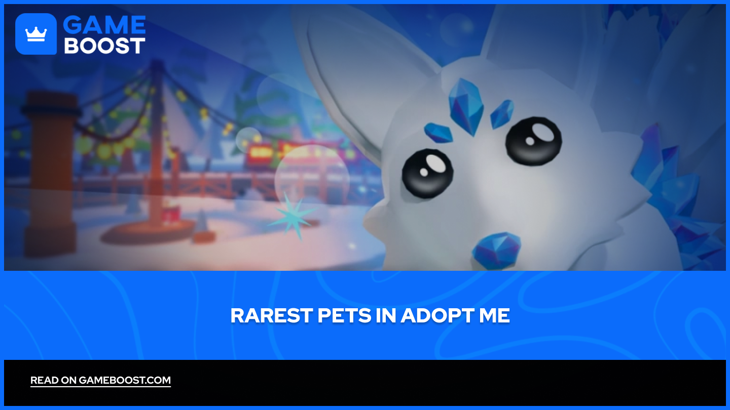 Nejvzácnější mazlíčci v Adopt Me (2026)