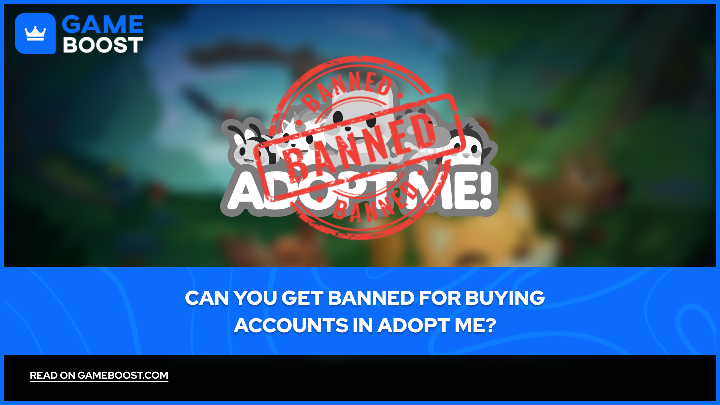 Můžete být zabanováni za nákup účtů v Adopt Me?