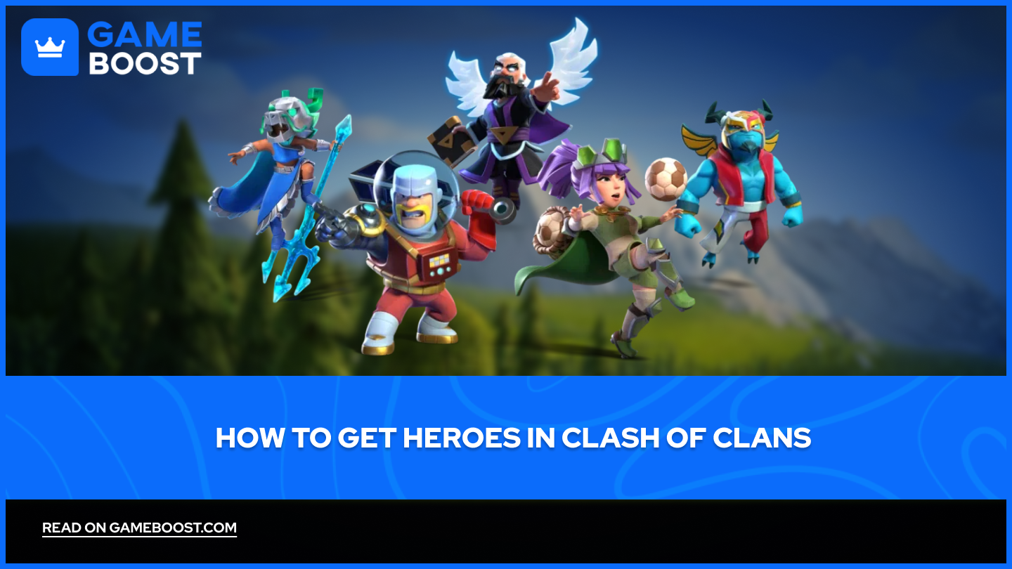 Como Conseguir Heróis em Clash of Clans
