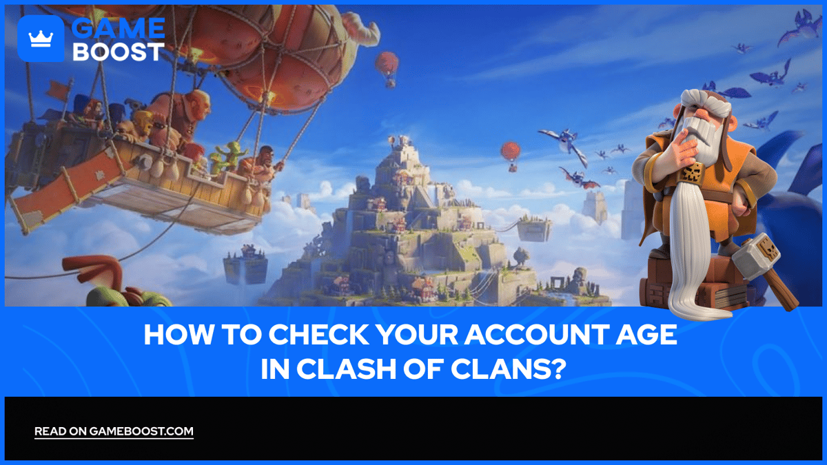 Kuinka tarkistaa tilisi ik&auml; Clash of Clansissa?
