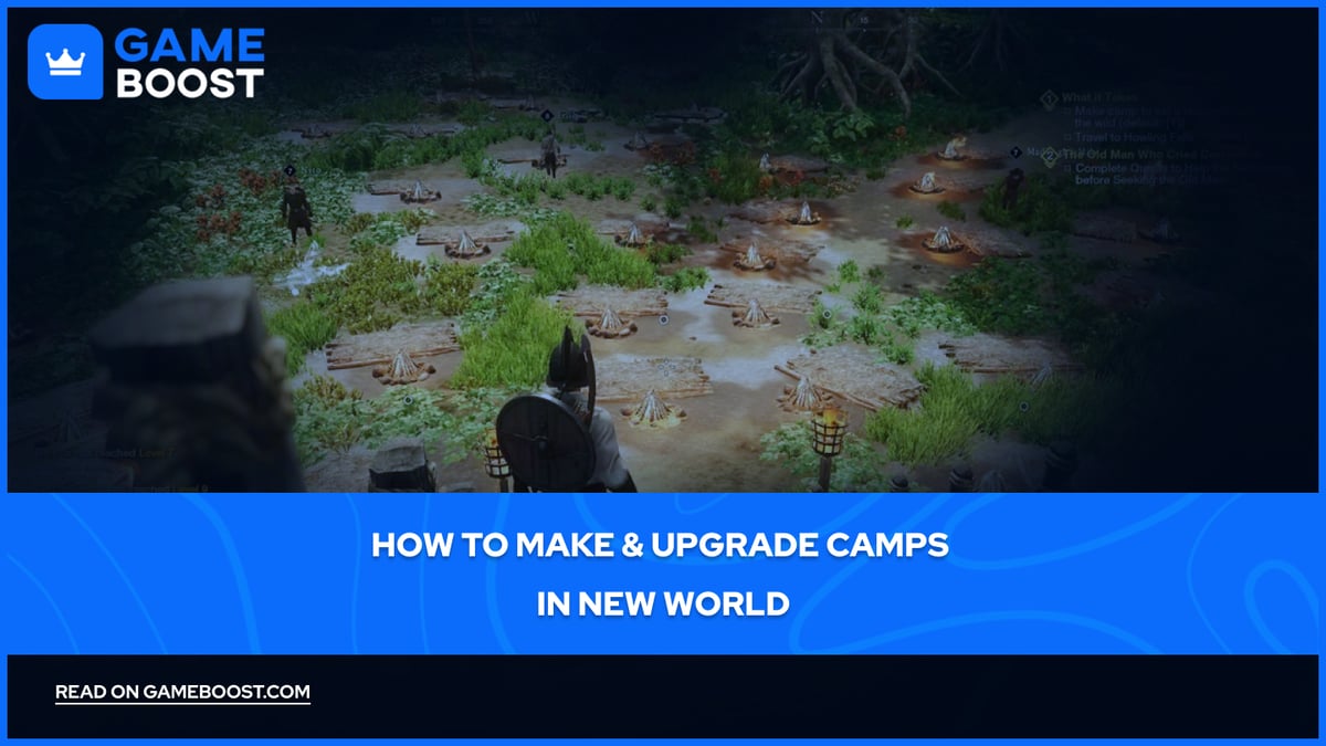 How to Make & Upgrade Camps in New World