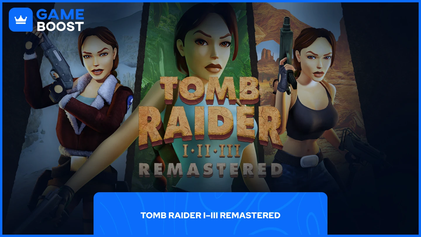 o imagine cu jocurile remasterizate Lara Croft I, II și III