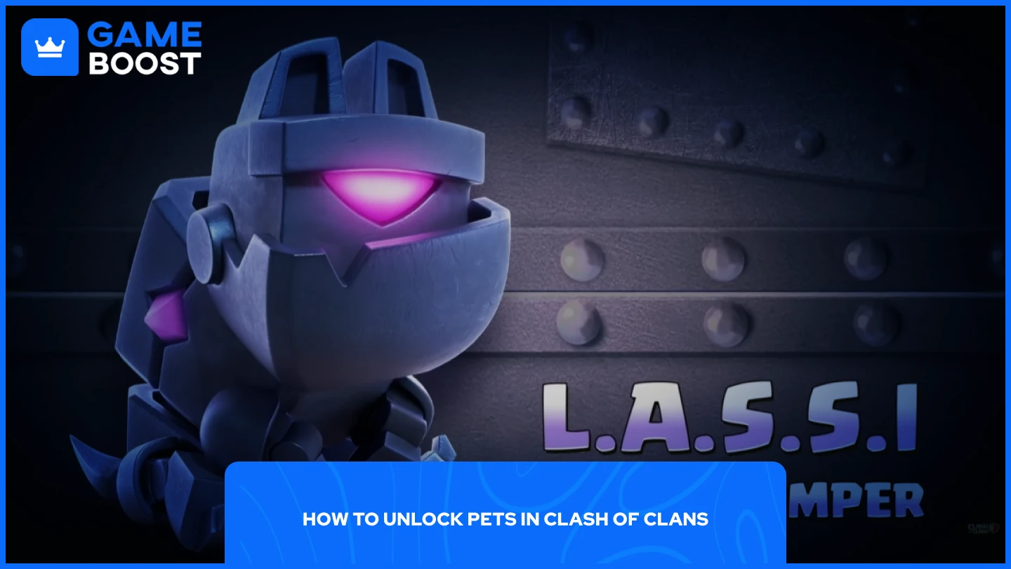 Clash of Clans Pets: Complete Guide