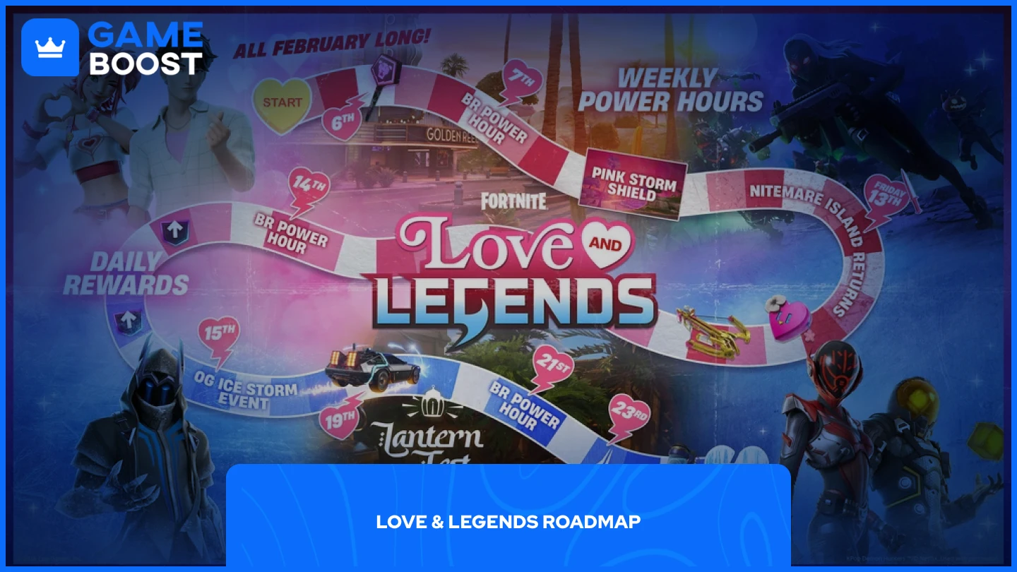 a picture of Love & Legends Roadmap