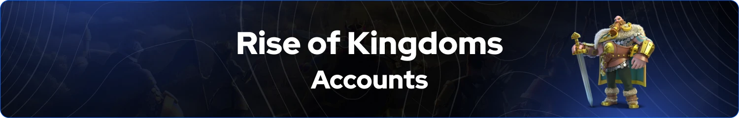 rise of kingdoms accounts