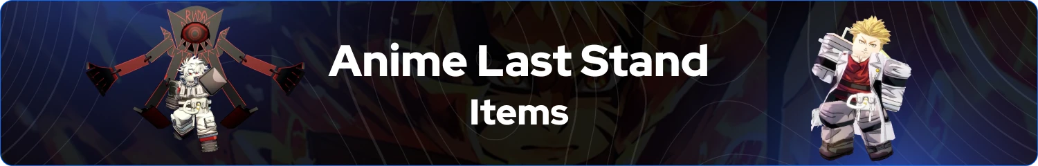 anime last stand items