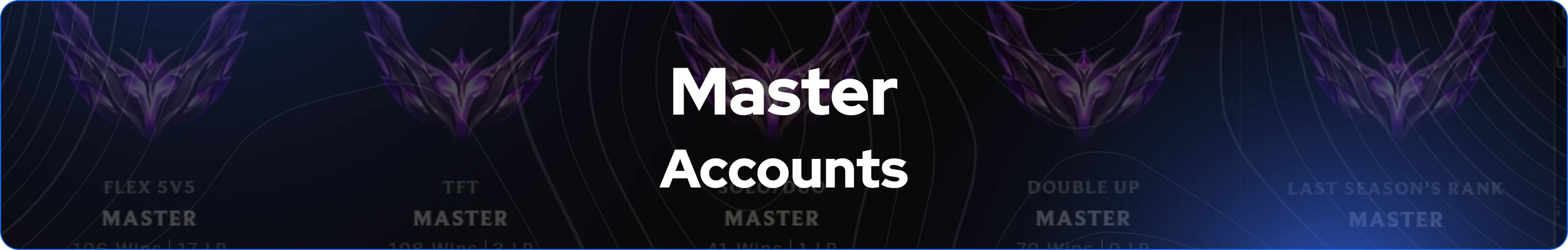 Master league of legends account banner