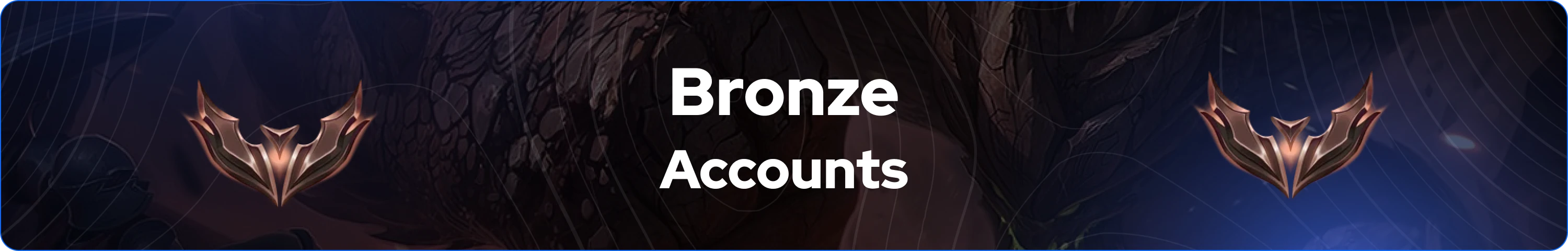 bronze league of legends accounts for sale banner