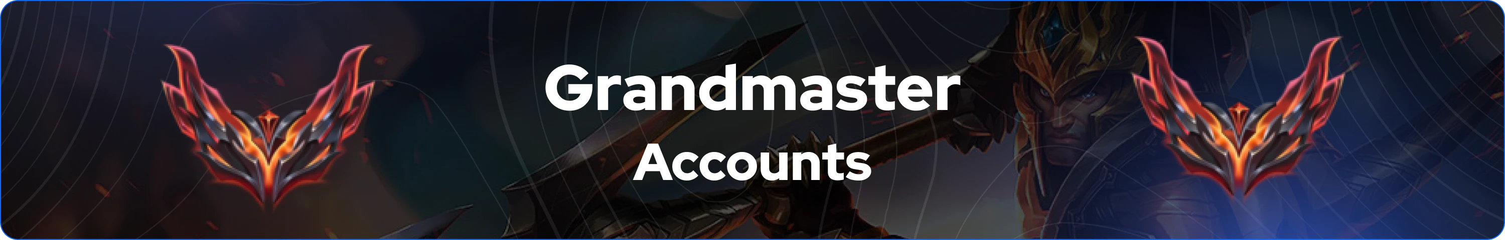 grandmaster league of legends accounts for sale banner