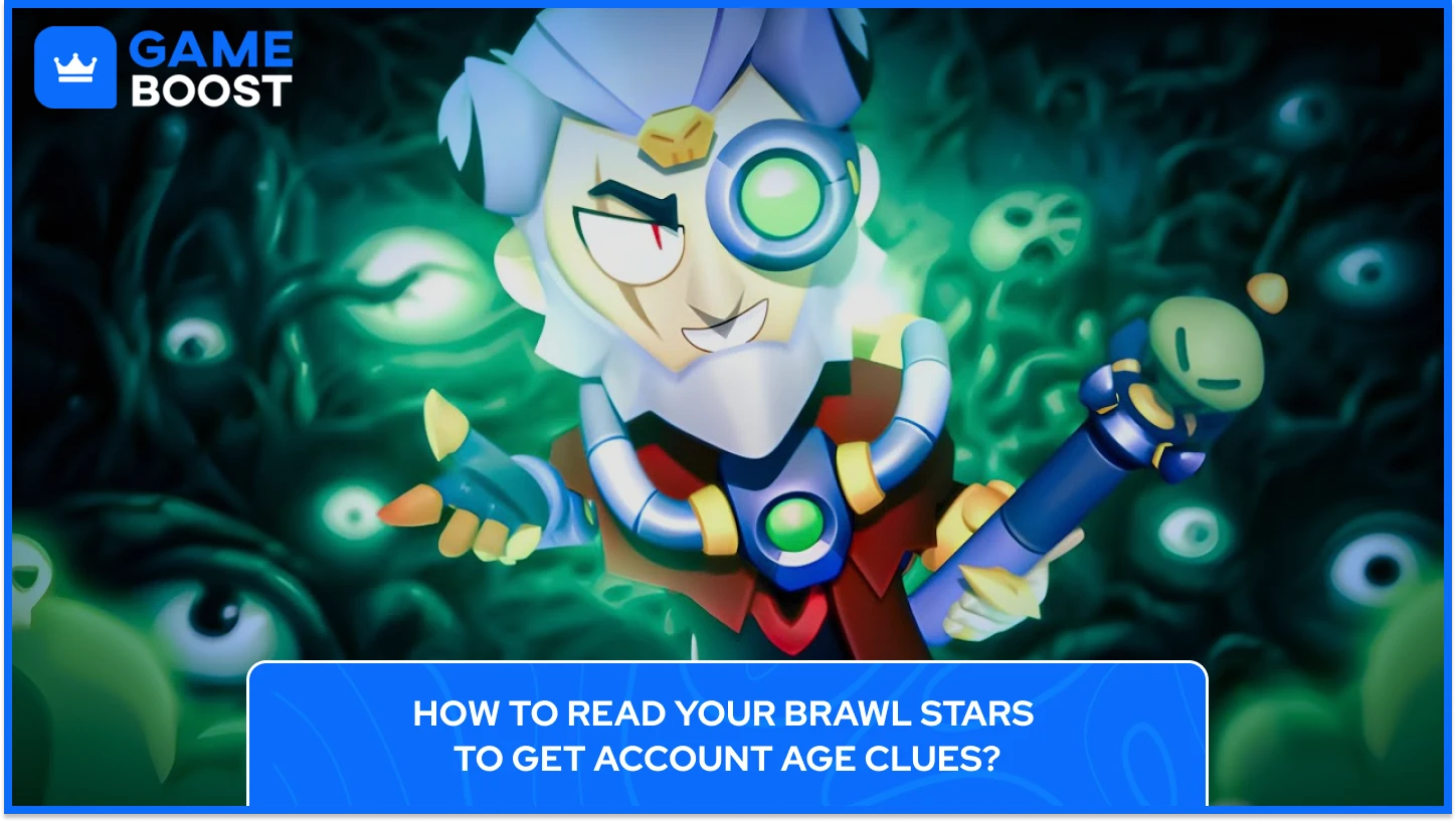 Brawl Stars Account Age