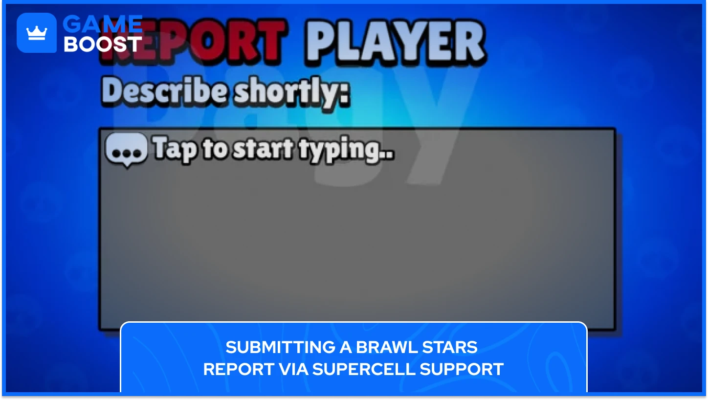 brawl stars report via support