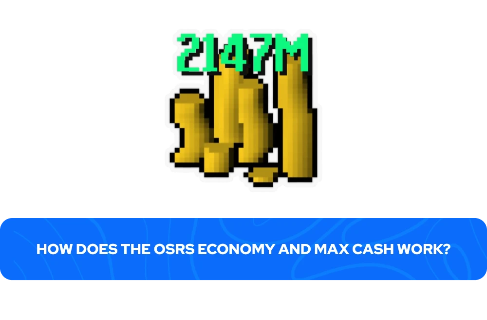 How does the OSRS Economy and Max Cash Work