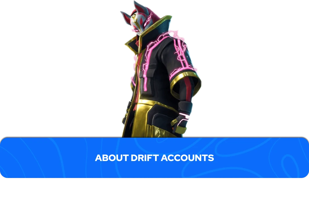 Drift accounts banner