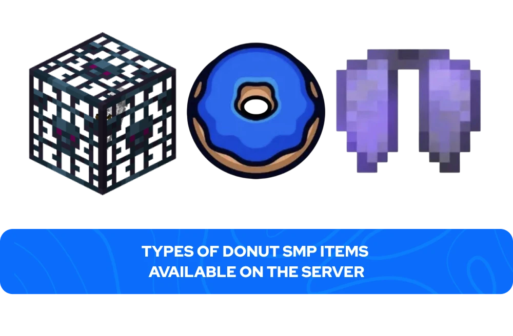 Types of Donut SMP Items Available on the Server