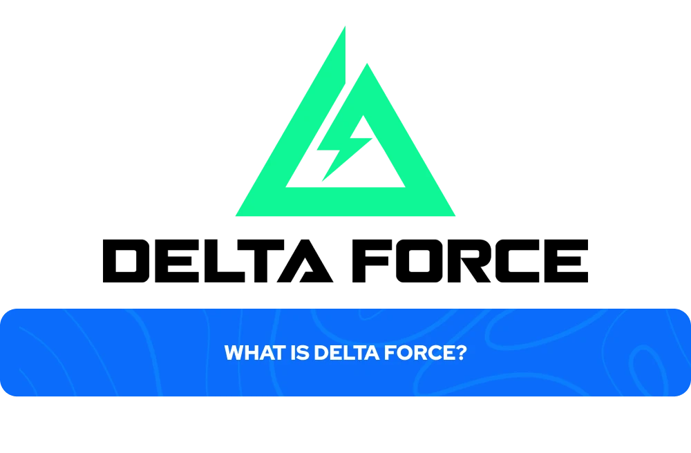 What Is Delta Force
