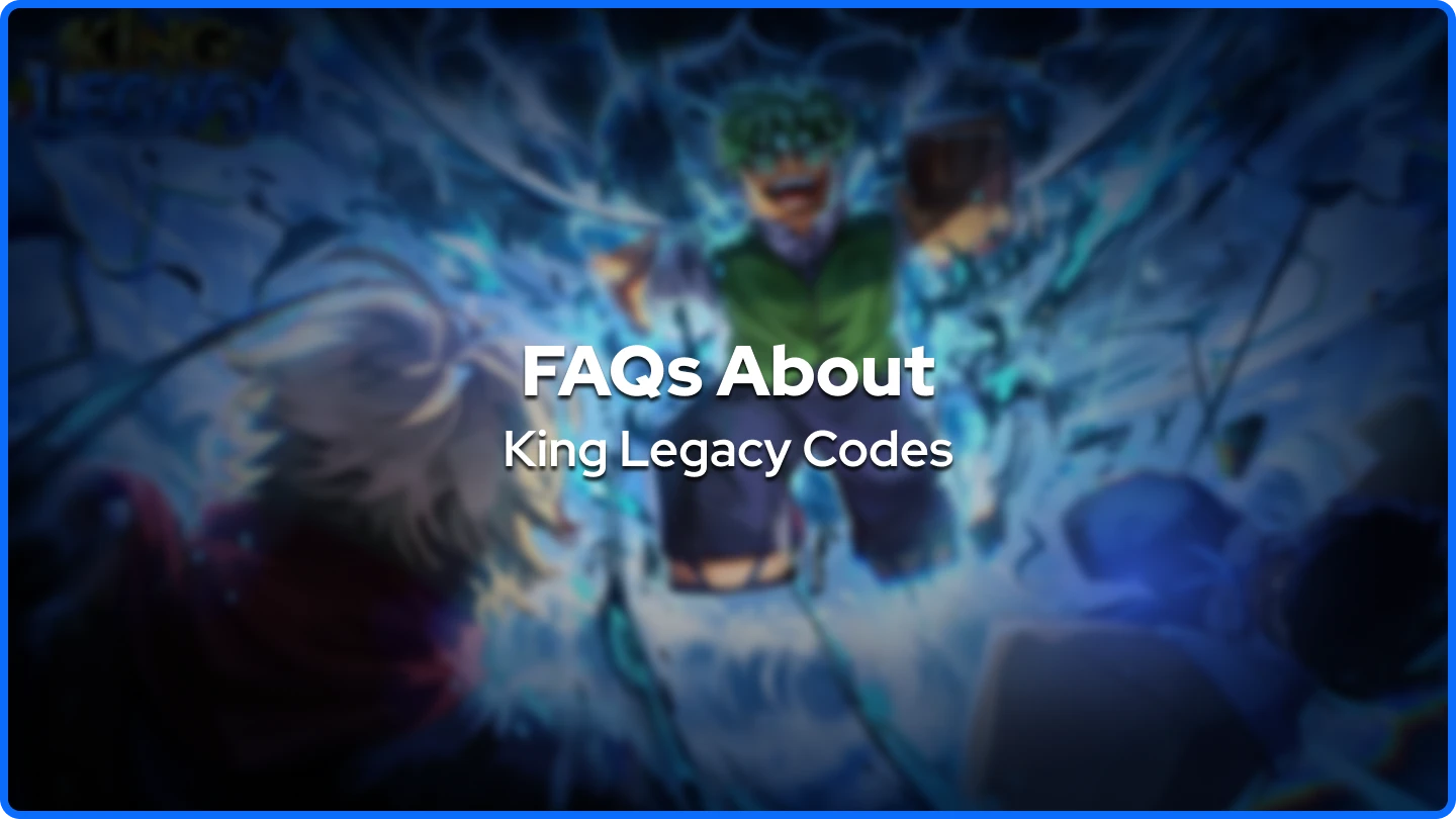 King Legacy Codes faq