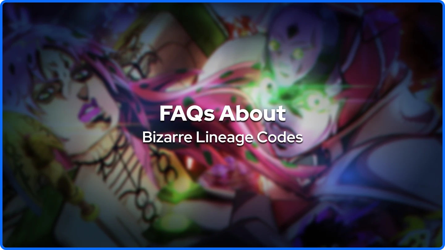 FAQs About Bizarre Lineage Codes