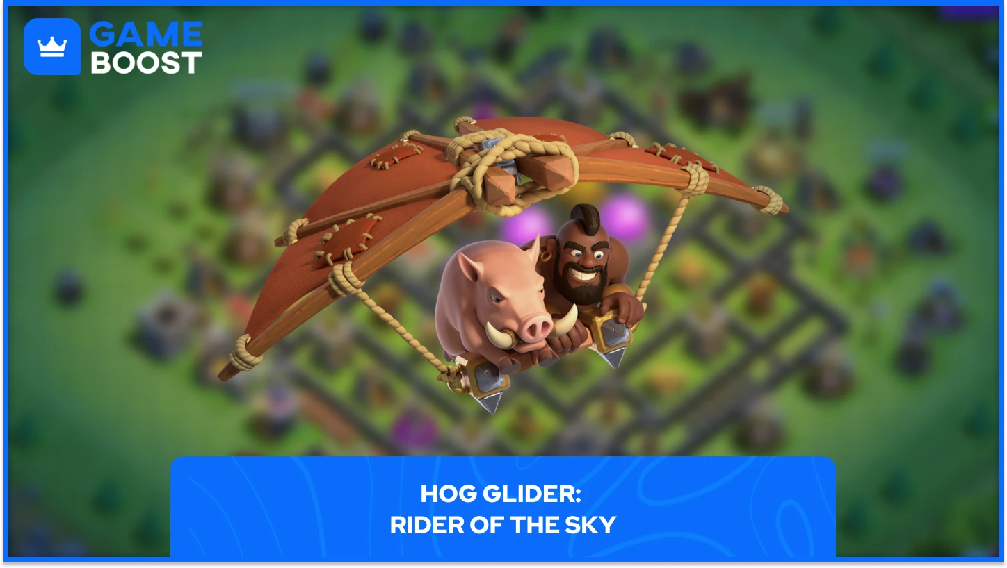 Clash of Clans Hog Glider Above Map