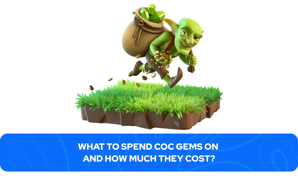 What to Spend CoC Gems on