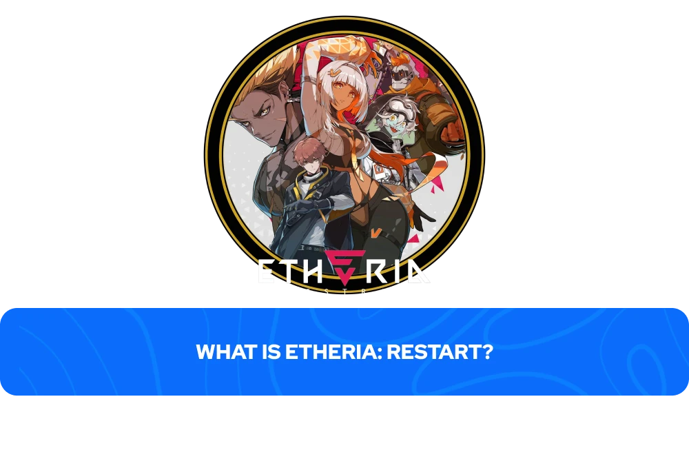 Etheria Restart