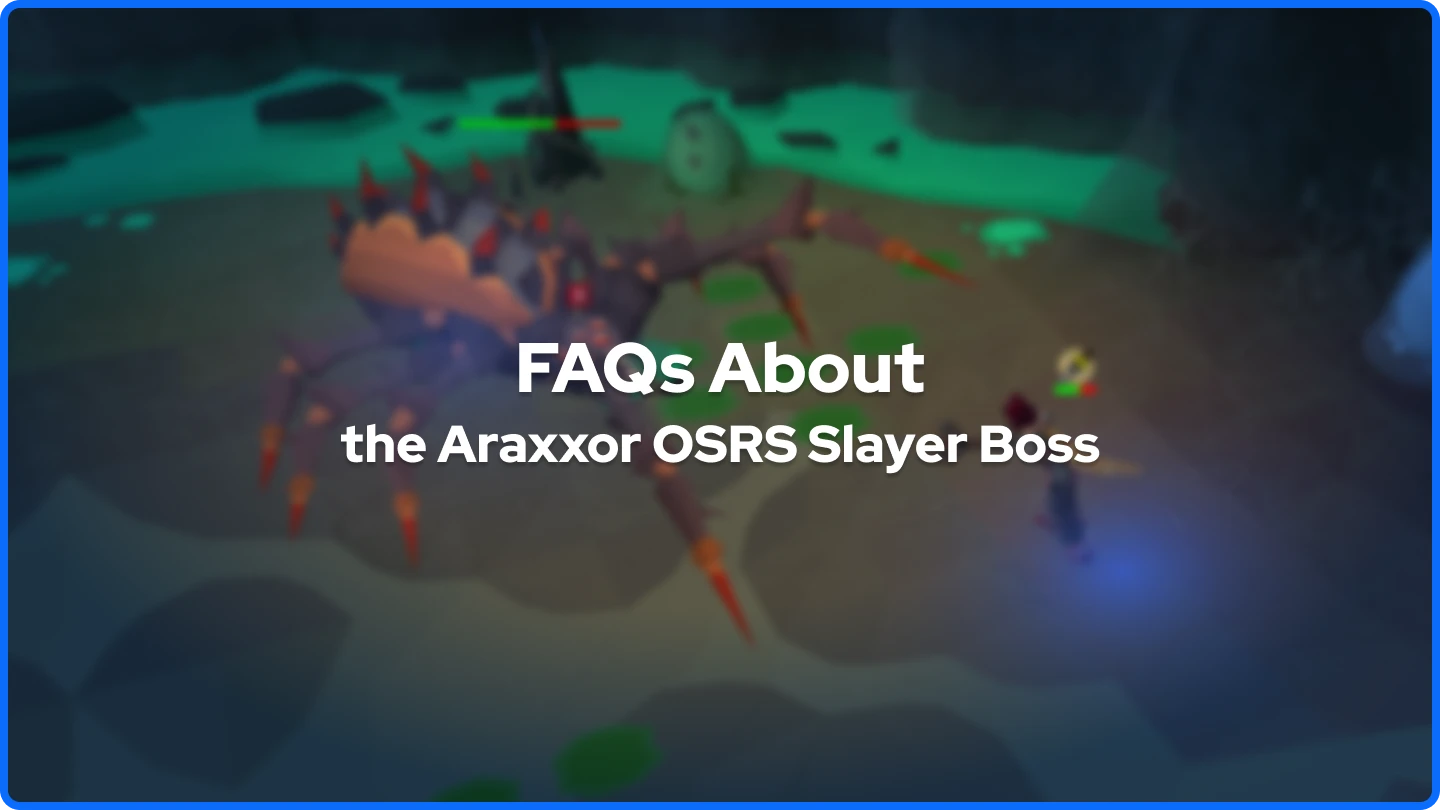 OSRS Araxxor taustalla ja UKK-teksti etualalla
