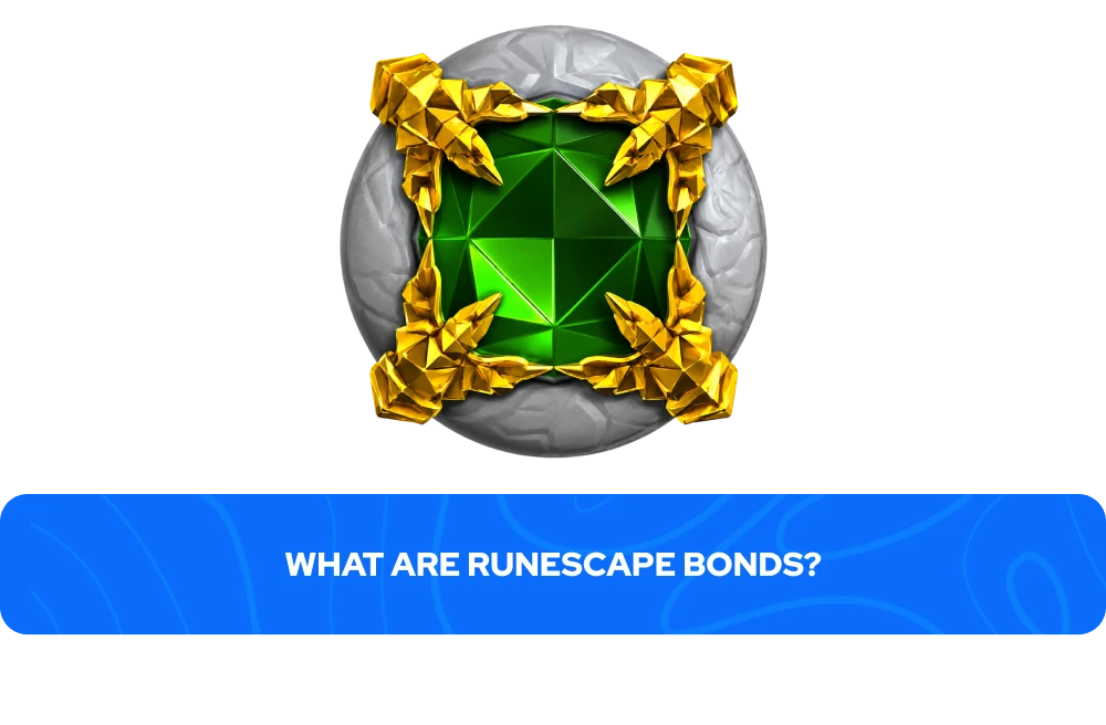 Bonds &tau;&omicron;&upsilon; RuneScape