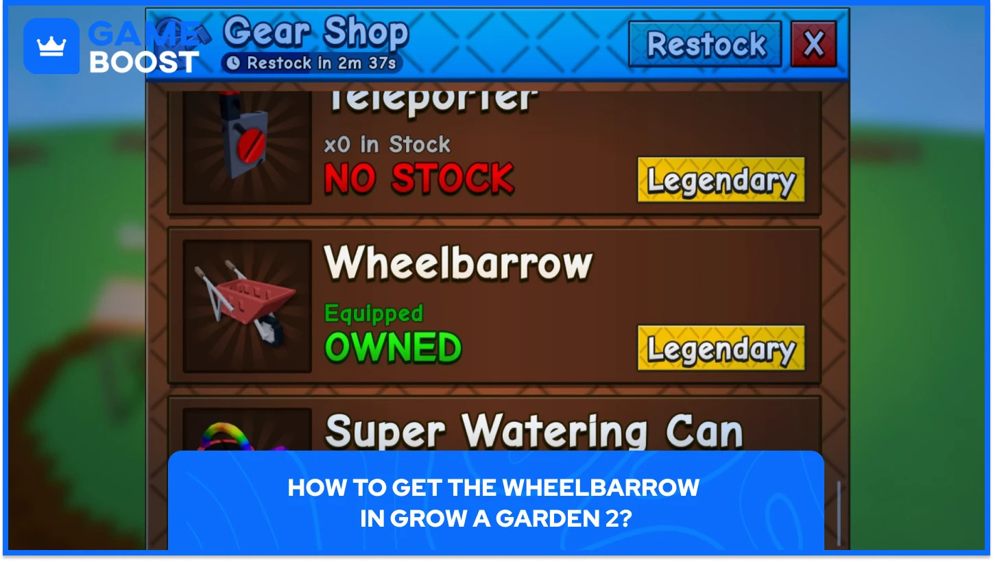 Gear Shop wheelbarrow grow a garden 2
