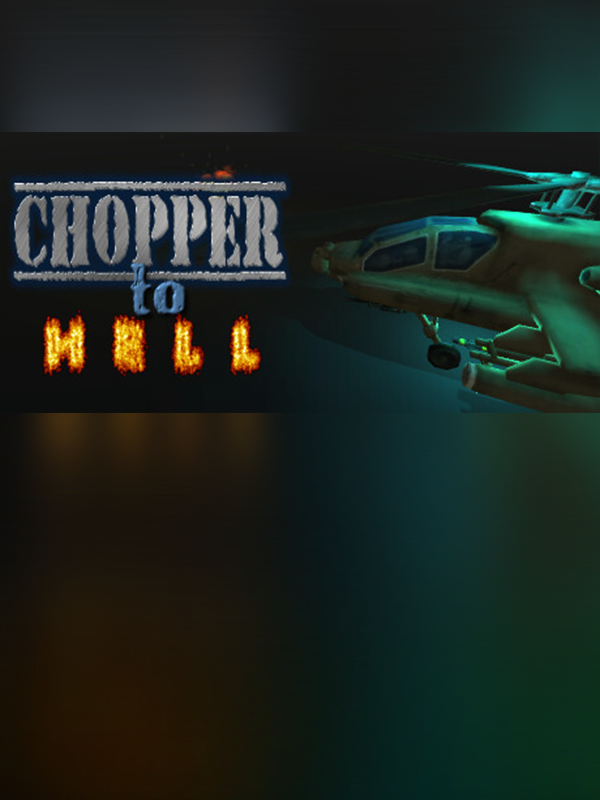 Chopper To Hell