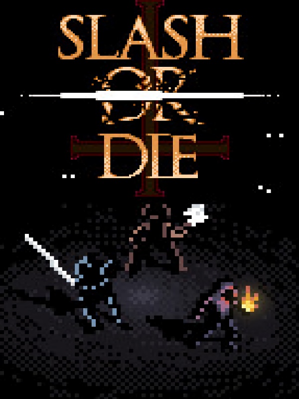 Slash or Die