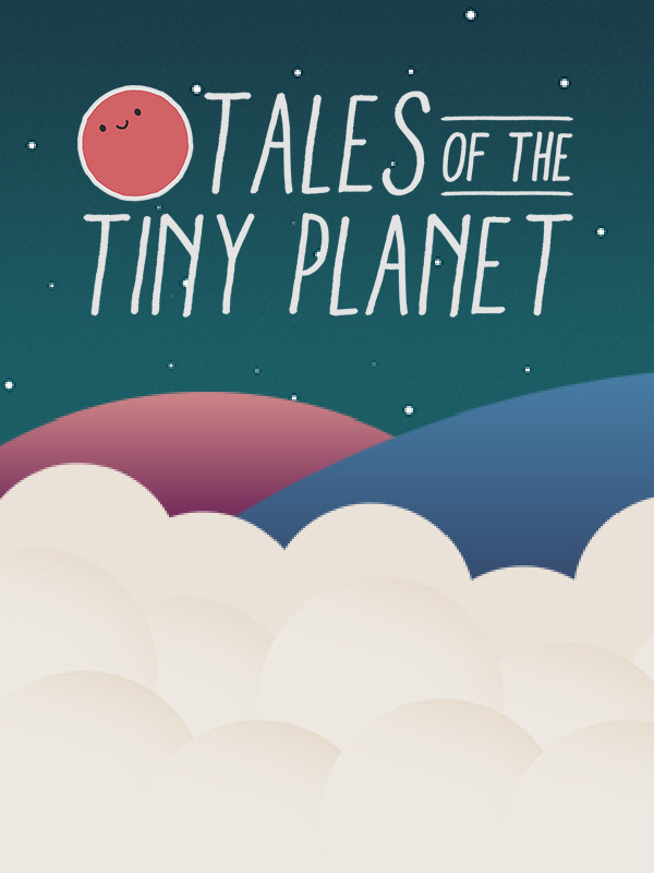 Tales of the Tiny Planet Steam Key GLOBAL