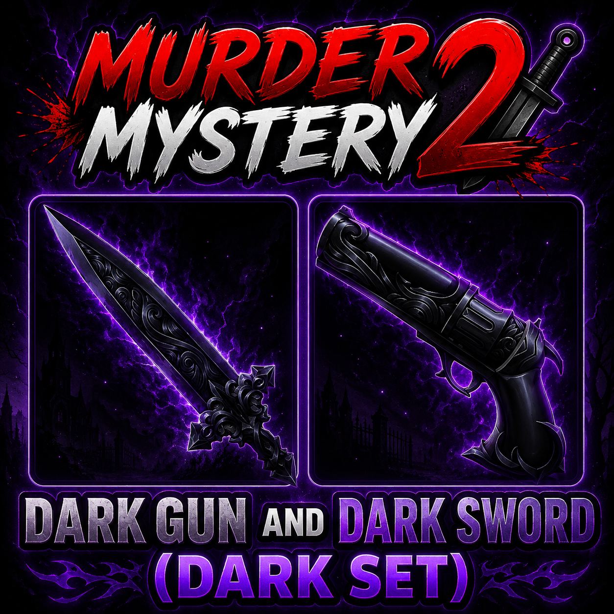 DARK GUN + DARK SWORD | DARK SET | MURDER MYSTERY 2 | INSTANT DELIVERY