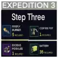 Expedition 3 Step Three [3] All Materials, Items (5 Firefly Burner - 1 Coffee Pot - 1 Exodus Modules - 35 Battery)