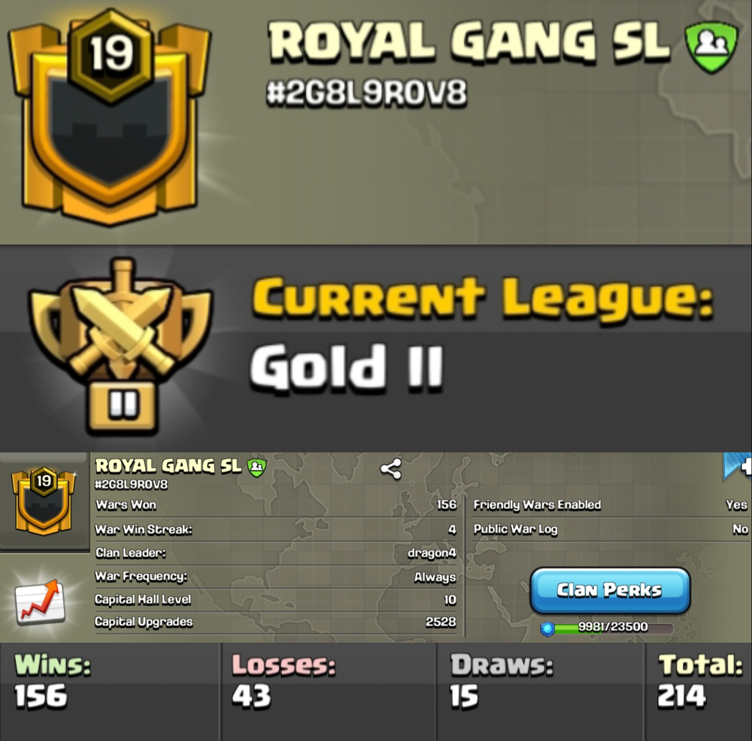 Level 18 clan || clan capitao 10 || gold 2 || warlog 156-43 || name - ROYAL GANG SL