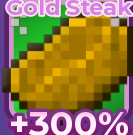 Gold Steak +300% Very Rare Never Come back Limited | +1 Speed Keyboard Escape | Candy & Chocolate