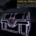 🎲 Anime All Star 4 Crates 🎲