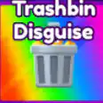 ‼️ TRASHBIN DISGUISE‼️100% LEGIT 🟩 FAST AND TRUSTED 🟩