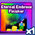 ETERNAL EMBRACE FINISHER