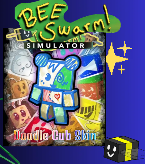 Bee Swarm Simulator > Doodle Cub Skin > RBL