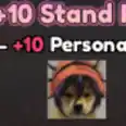 ✅✅+10 Stand Personality Reroll✅✅900R