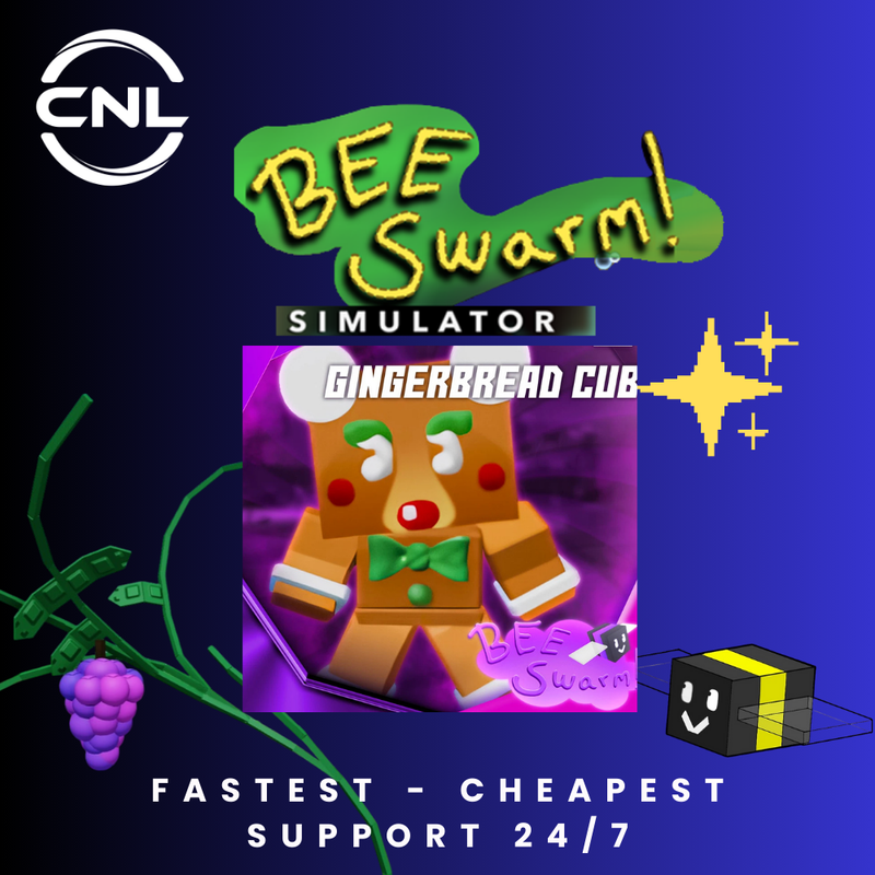 Bee Swarm Simulator > GingerBread Cub > RBL