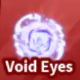 🔥 Void Eyes | 🔥 Blade Ball 🔥 |